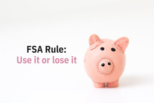 The FSA Rule: Use it or lose it | What does it mean? - BuyFSA