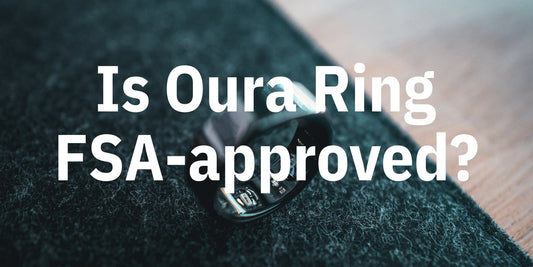 Is Oura Ring FSA approved?
