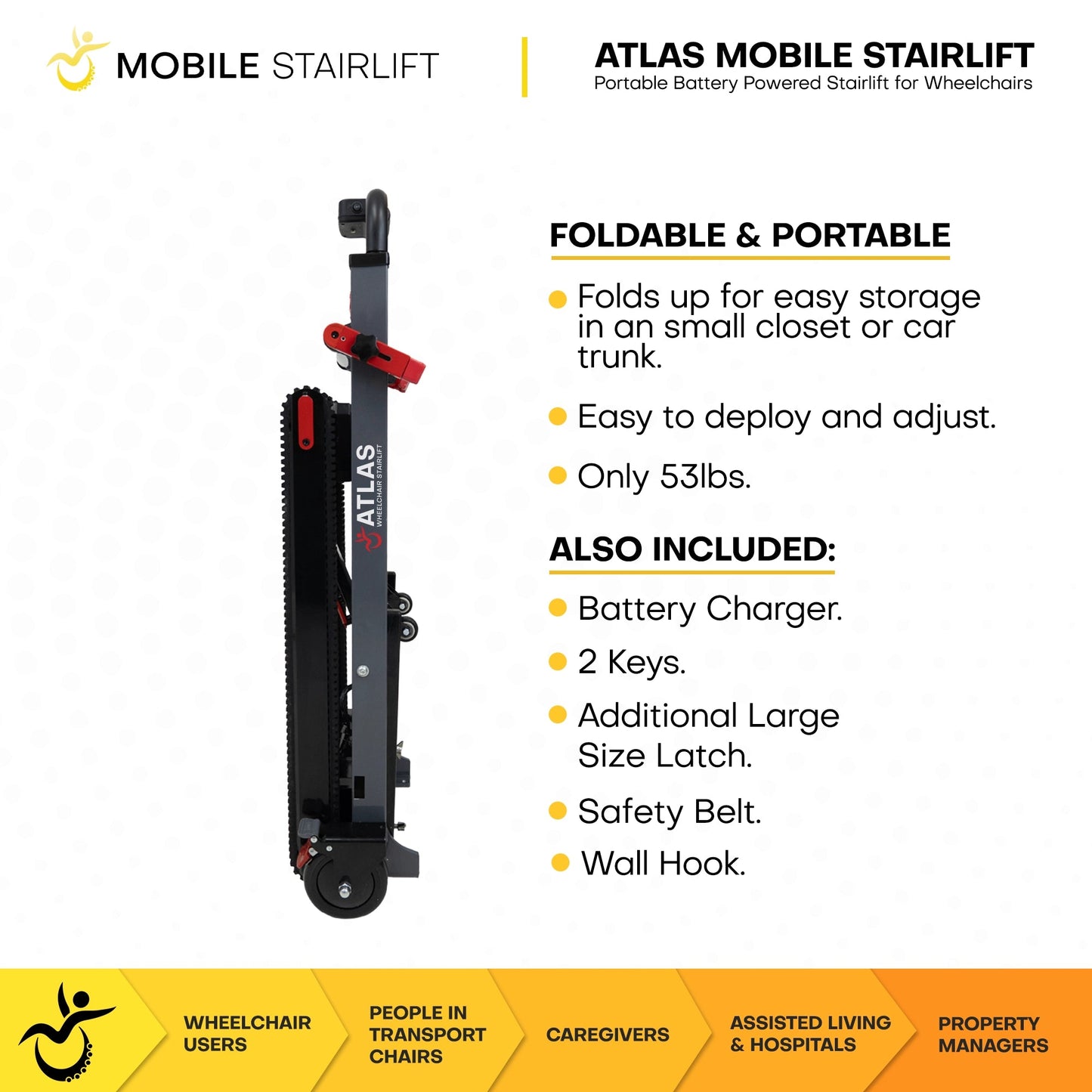 Atlas Portable Wheelchair Stairlift – Battery Powered Stairlift for Standard & Reclining Wheelchairs